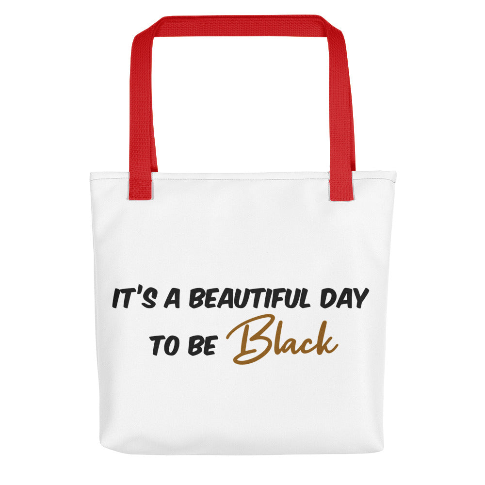 Tote bag "Beautiful day to be Black"