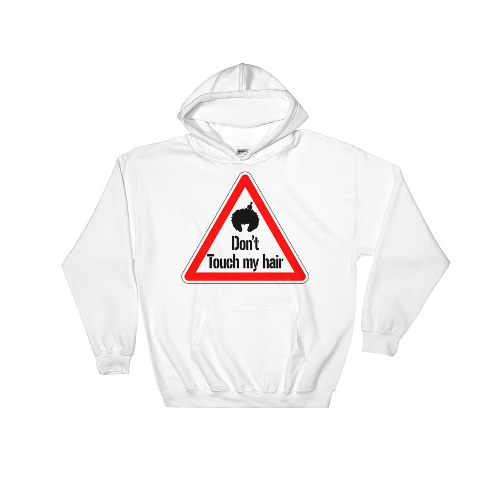 Sweatshirt capuche "Don't touch my hair !" - Rootz shop